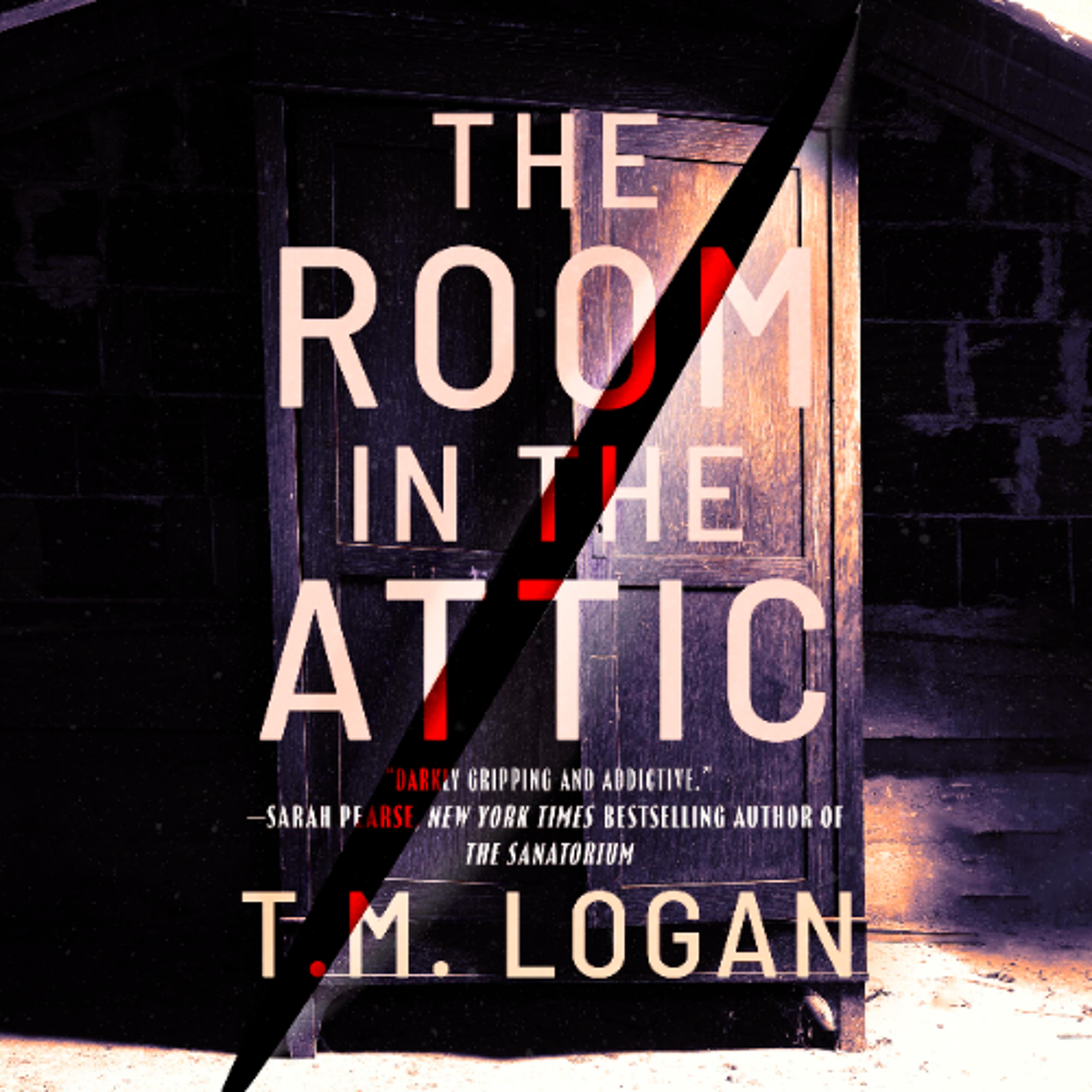 The Room in the Attic by T.M. Logan Read by Richard Armitage
