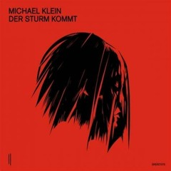 michael klein-Der Sturm Kommt (Original Mix)