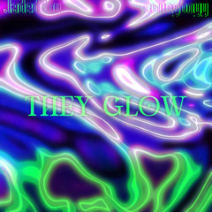 JadedBoy - THEY GLOW (ft. swingboyy)