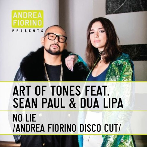 Art Of Tones feat. Sean Paul & Dua Lipa - No Lie (Andrea Fiorino Disco Cut) * FREE DL *