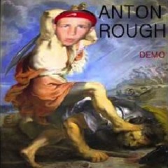 ANTON ROUGH- THE RETURN OF