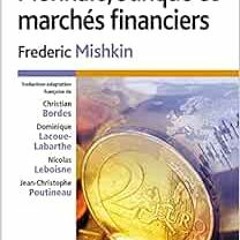[FREE] KINDLE ✔️ MONNAIE, BANQUE ET MARCHES FINANCIERS 10ED by Frederic MISHKIN [KIND
