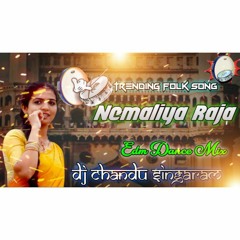 Nemaliya Raja Song Edm Mix By Dj Chandu Singaram.mp3