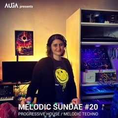 AUJA - Melodic Sundae #18 | Progressive House / Melodic Techno DJ Set