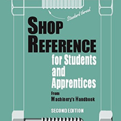 [Read] KINDLE 💏 Shop Reference for Students & Apprentices (Volume 1) by  Christopher