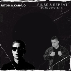 Riton & Kah-Lo - Rinse & Repeat (Zanny Duko Remix)