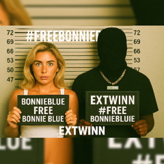 ExTwinn - Free Bonnie Blue  (ExBestFriend)