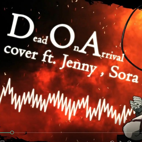 DOA cover (Oli, EiviLam, Sora)