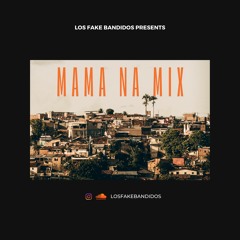 Mama Na Mix