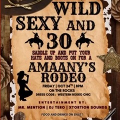LIVE AT SEXY AND WILD (AMAANY RODEO) PARTY
