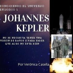 Conociendo El Universo - Kepler - Episodio 1