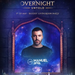 Manuel Riva at Overnight by Untold / 1st of May / Biggest Livingroom Party