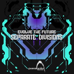 02 - Evolve The Future - Sixth June