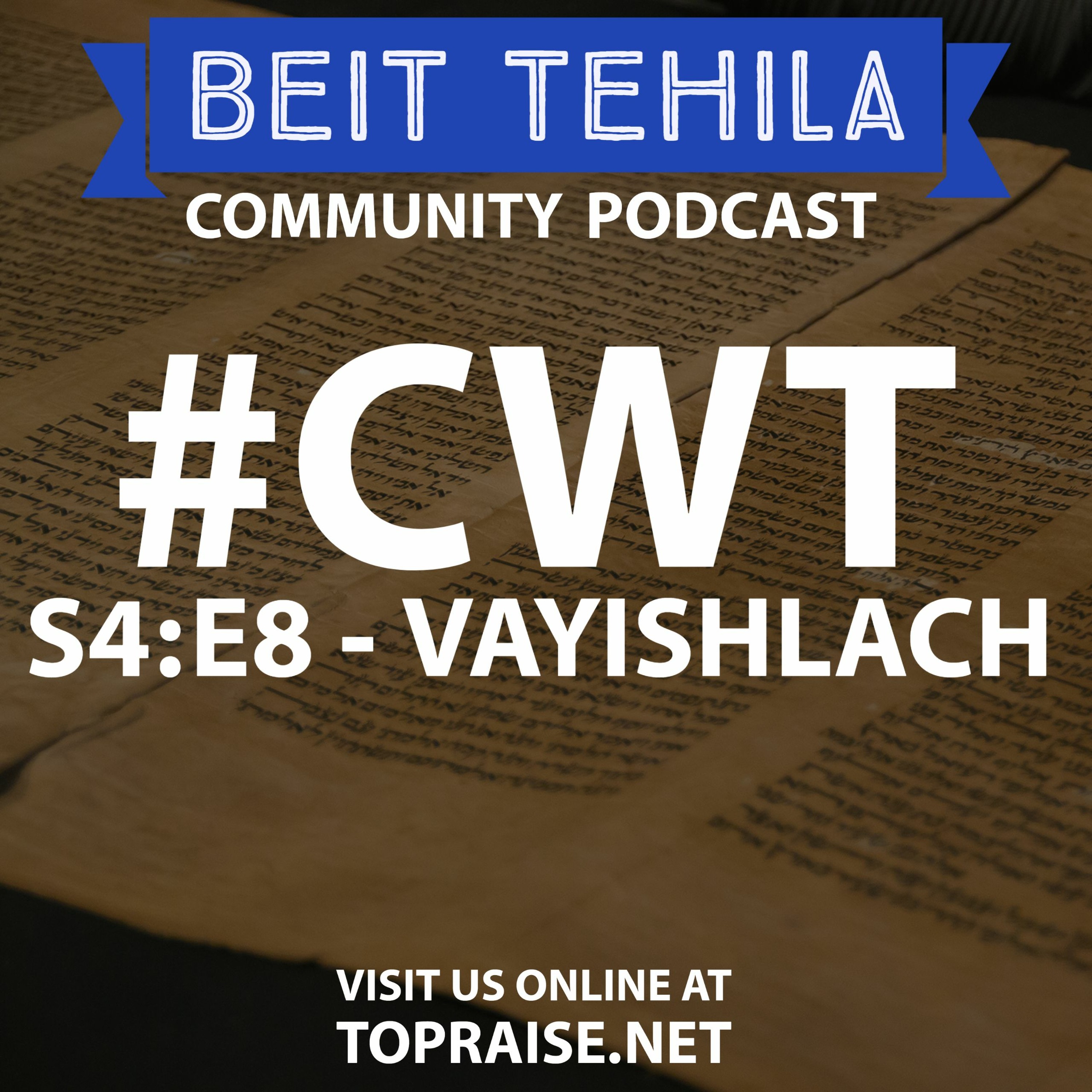 CWT S4:E8 - Torah Portion: Vayishlach - Pastor Nick Plummer and Ryan Cabrera episode artwork