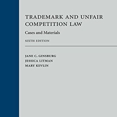 Read online Trademark and Unfair Competition Law: Cases and Materials by  Jane Ginsburg,Jessica Litm