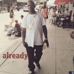 already