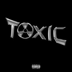 Toxic! (prod. GREN808)