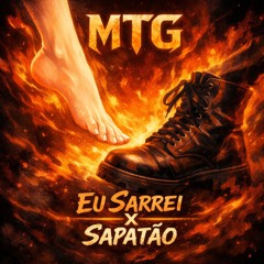 Mtg - Eu Sarrei X Sapatão