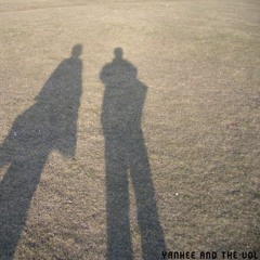 Yankee And The Vol (feat. Zoomin Luman)