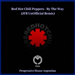 Red Hot Chili Peppers - By The Way (JFR Unofficial Remix)FREE DOWNLOAD