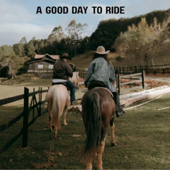 A Good Day to Ride
