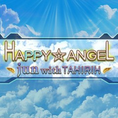 Happy✩Angel - jun with TAHIRIH