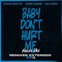 ❤️‍🔥 Baby Don't Hurt Me ❤️‍🔥 [Nalex Dee Bootleg] Guetta vs Moofah