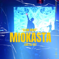 Glow Night Set / Miokasta LIVE / Toronto / 23