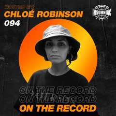 Chloé Robinson - On The Record #094