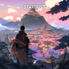 Galeen - Don't Wanna