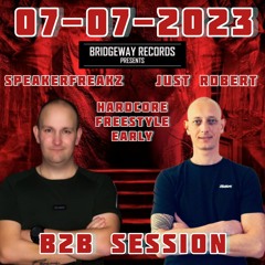 Bridgeway Records Presents 'Speakerfreakz B2b Just Robert ' ||EARLY || FREESTYLE || HARDSTYLE |.WAV