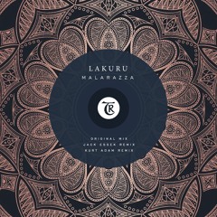 ML Premiere: Lakuru - Malarazza (Jack Essek Remix) [Tibetania]