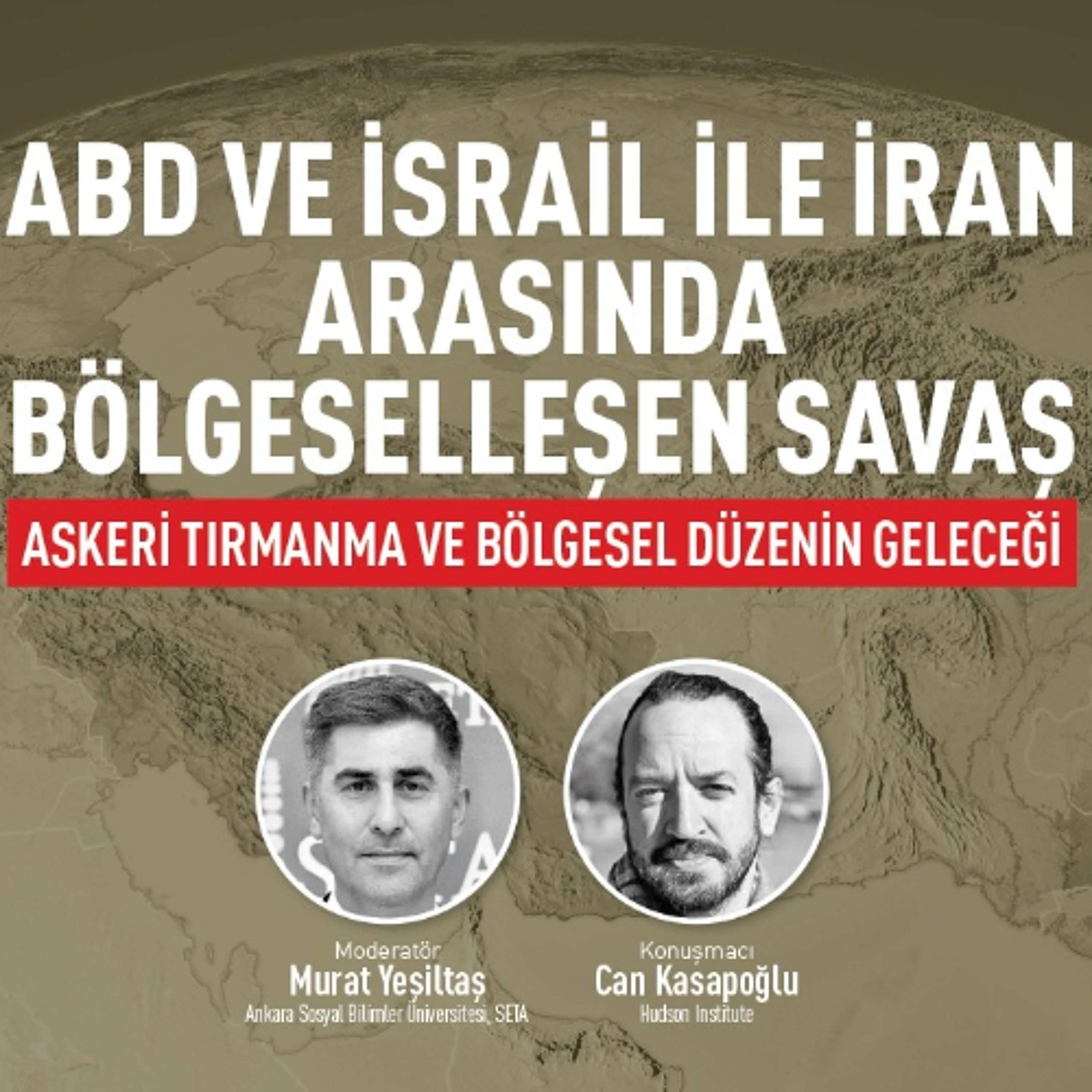 ABD ve İsrail ile İran Arasında Bölgeselleşen Savaş: Askeri Tırmanma ve Bölgesel Düzenin Geleceği