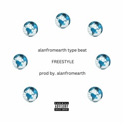alanfromearth type beat FREESTYLE