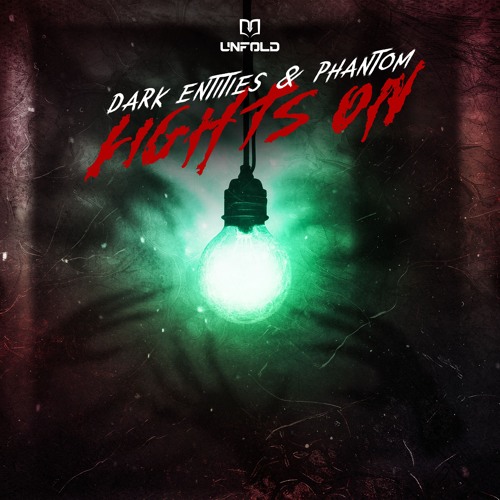 Dark Entities & Phantom - Lights On