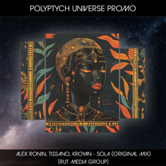 PLTU PROMO: Alex Ronin, Kroyan, Tissano - Sola (Original Mix) [Rut Media Group]