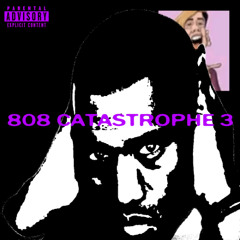 808 catastrophe 3
