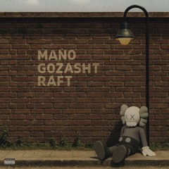 Mano Gozasht Raft [ Feat. K4wisy ]