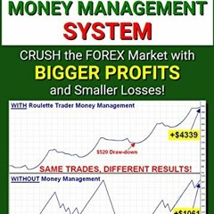DOWNLOAD EBOOK 📪 Forex Trading Money Management System: Crush the Forex Market with