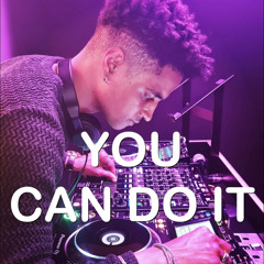 YOU CAN DO IT