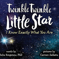 [READ] EBOOK 📒 Twinkle Twinkle Little Star, I Know Exactly What You Are by  Julia Kr