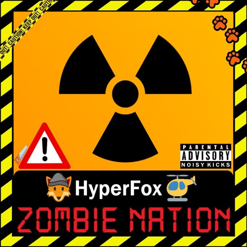 HyperFox - ZOMBIE NATION 🪚⚠️[FREE DOWNLOAD]⚠️🪚