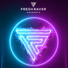 Fresh Raver’s Bass Playlist