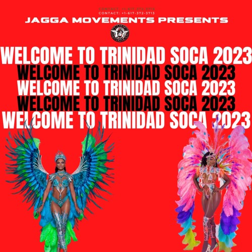 Welcome to Trinidad Carnival 2023 Jagga Movements (DOWNLOAD)
