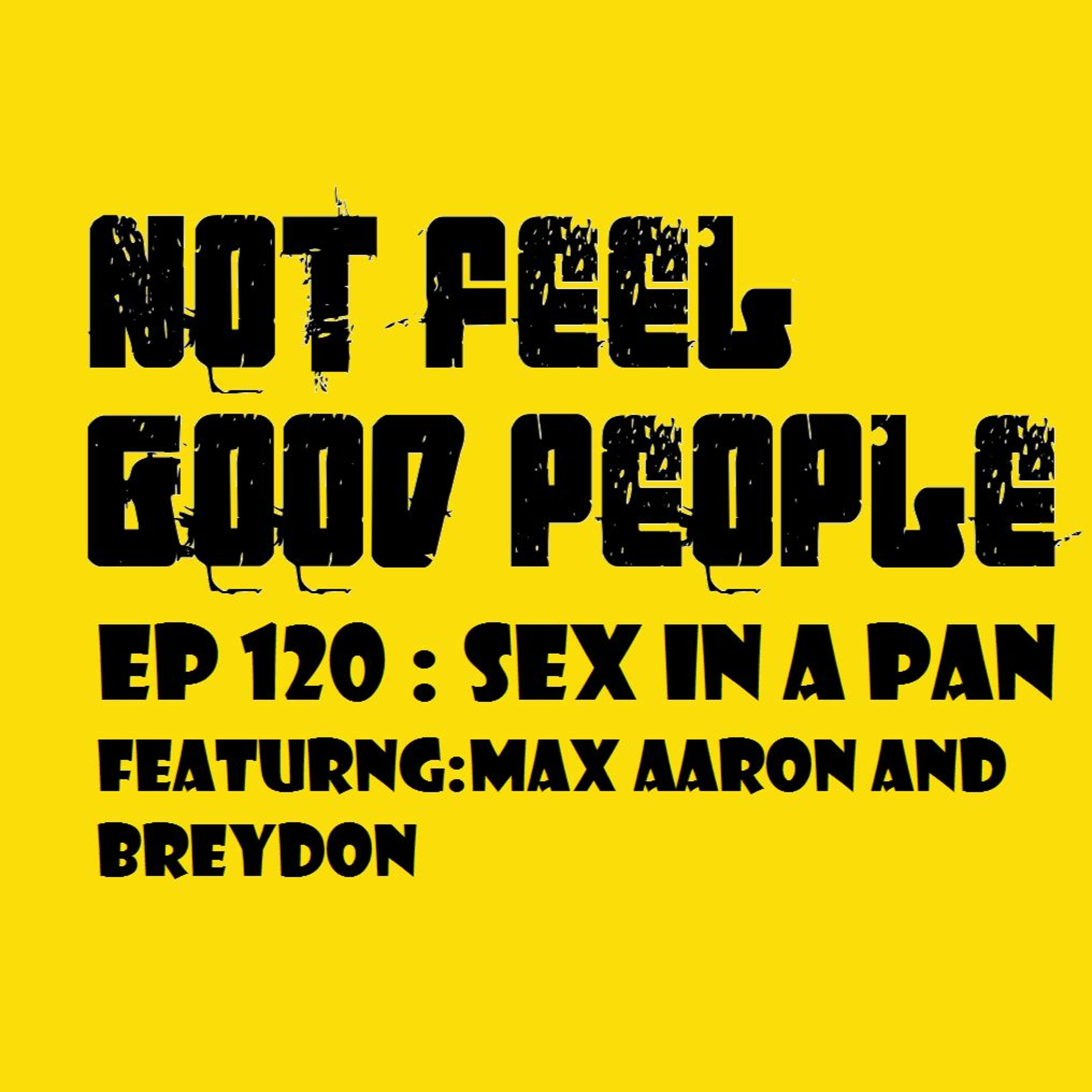 EP 120 Sex In A Pan episode artwork