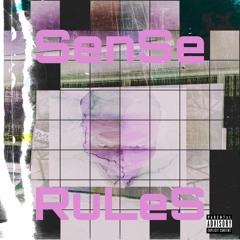 SenSe RuLeS