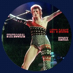 David Bowie - Let's Dance (Statecoral Remix)