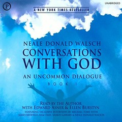 [Get] [KINDLE PDF EBOOK EPUB] Conversations with God: An Uncommon Dialogue, Book 1 by  Neale Donald
