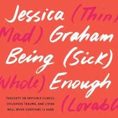 The Magical Mystery Tour Jan 17 2025 Being (Sick) Enough With Jessica Graham