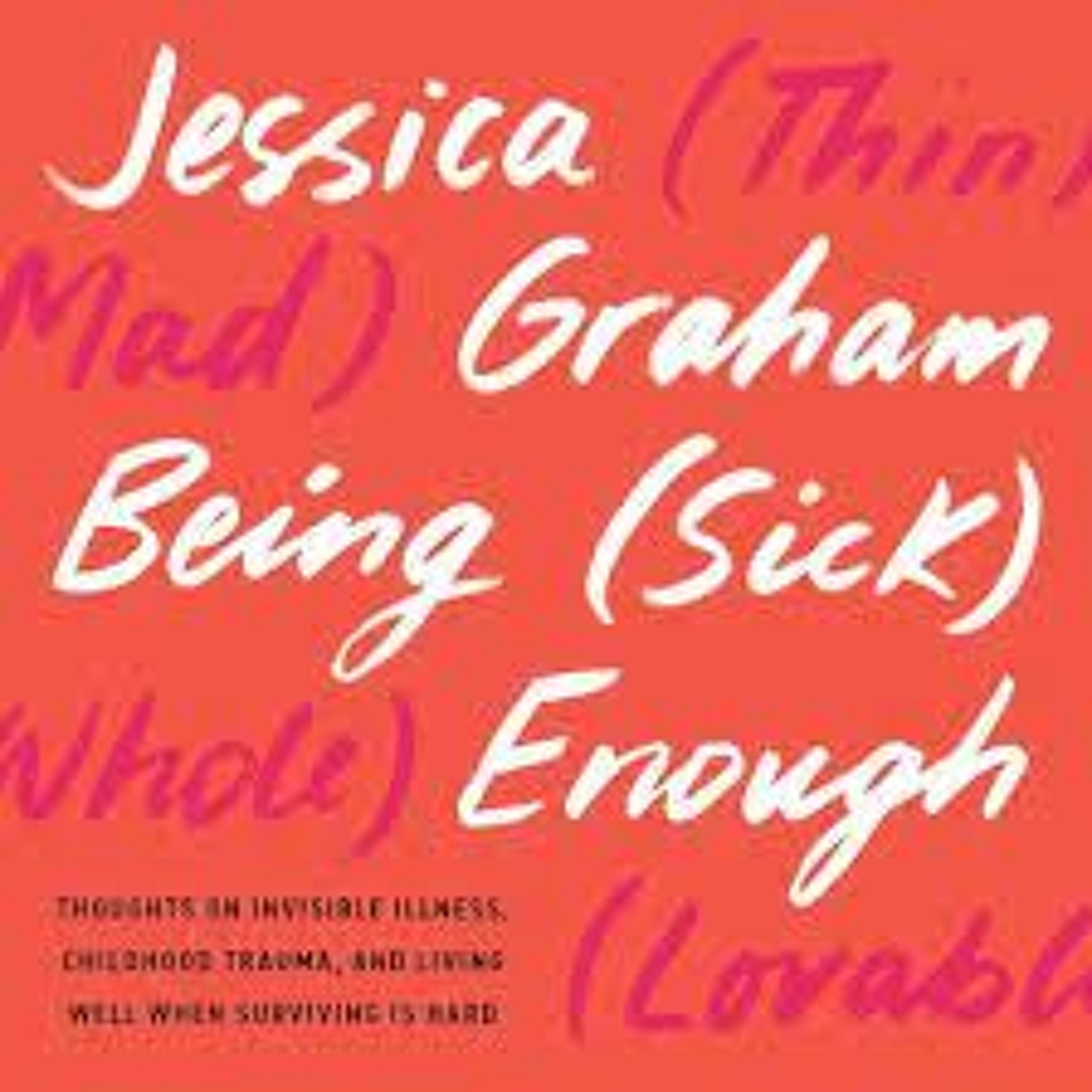 The Magical Mystery Tour Jan 17 2025 Being (Sick) Enough With Jessica Graham episode artwork